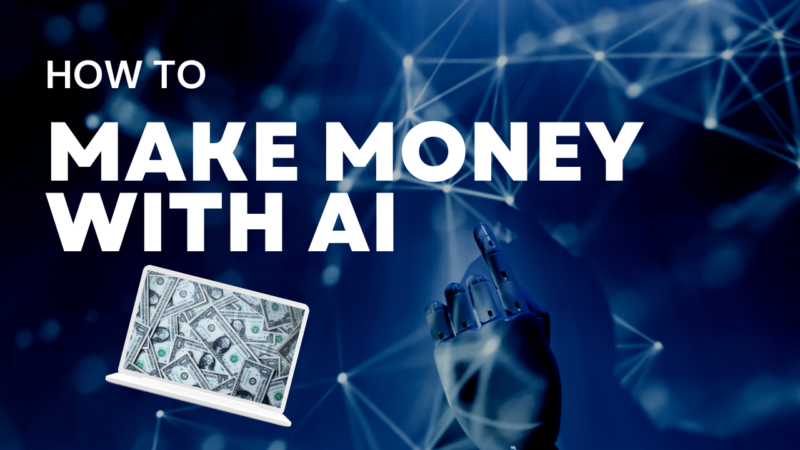 How to Make Money with AI Technology